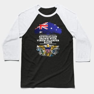 Australian Grown With Virgin Islander Roots - Gift for Virgin Islander With Roots From US Virgin Islands Baseball T-Shirt